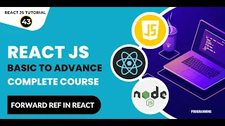React Tutorial In Hindi React forwardRef Hook React JS Tutorial For Beginners To Advanced