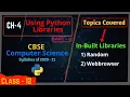 6 Using Python Libraries Random module in Python Webbrowser module in Python Class 12