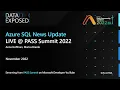 Azure SQL New Updates PASS Summit November 2022 Data Exposed Live