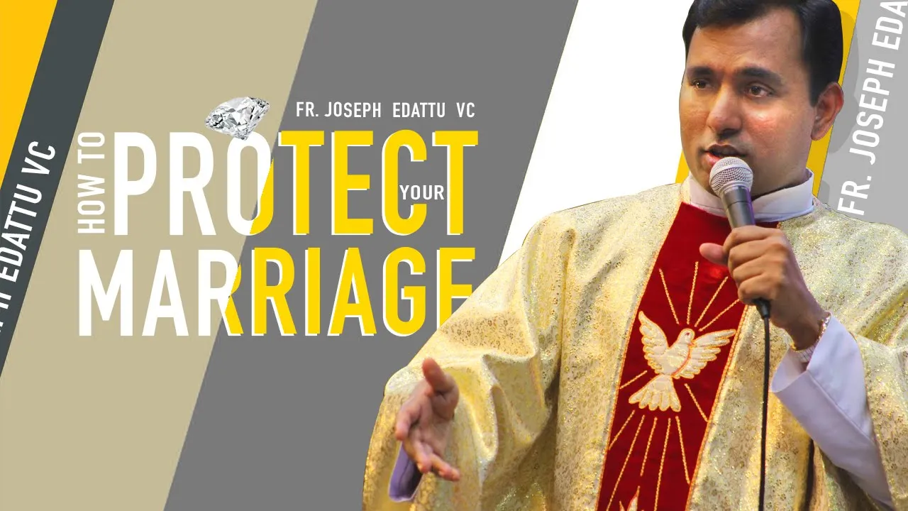 Fr. Joseph Edattu VC - How to Protect Your Marriage | 4 October | Divine Retreat Centre GoodnessTV