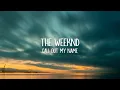 The Weeknd - Call Out My Name (1 Hour Version)