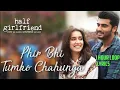 Download Lagu Phir Bhi Tumko Chaahunga | Arijit Singh | 1 Hour Loop | Lyrics