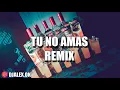 TU NO AMAS REMIX - ANUEL AA ✘ KAROL G ✘ ARCANGEL ✘ DJ ALEX