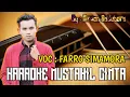 Download Lagu KARAOKE MUSTAHIL CINTA VOC FARRO SIMAMORA