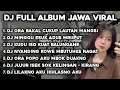Lagu DJ ORA BAKAL CUKUP LAUTAN MANGSI X TAMU UNDANGAN X EGO WONG TUO X ROPANG🎵FULL ALBUM JAWA VIRAL🎵