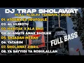 Download Lagu DJ TRAP SHOLAWAT TERBARU 2024 FULL BASS SPESIAL BUAT CEKSOUND DAN HAJATAN || TRAP BASS PANJANG