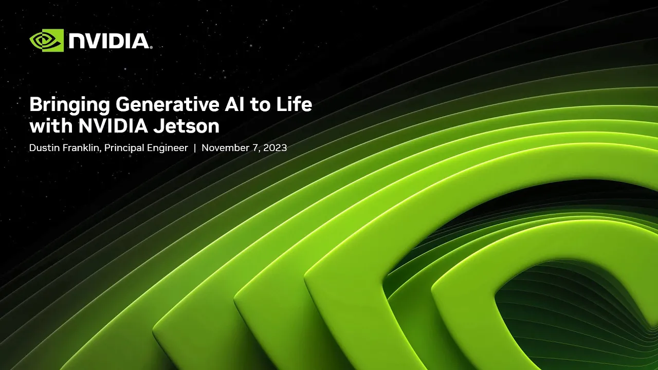 Bringing Generative AI to Life with NVIDIA Jetson