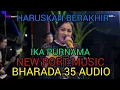 Download Lagu Haruskah Berakhir || Dangdut Cover - Ika purnama New Port Music Bharada 35 Audio Official Live Music
