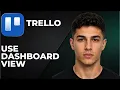 Trello How To Use Dashboard View Step By Step Beginner Tutorial 2026