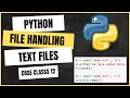 CBSE CLASS 12 Computer Science File Handling Part 1 Introduction and Text Files Tamil