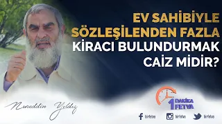 Ev sahibiyle sözleşilenden fazla kiracı bulundurmak caiz midir?