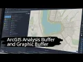 ArcGIS Analysis Buffer and Graphic Buffer