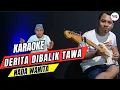 Download Lagu DERITA DIBALIK TAWA KARAOKE NADA WANITA CEWE Versi KOPLO Didin MKA