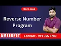 Program to Reverse the given Number By Srinivas Ameerpet Technologies