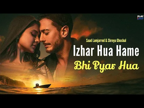 Download MP3 Izhar Hua Hame Bhi Pyar Hua (Official Video) Khushi Khushi Pehna Tera Diya Gehna Song l | New Viral