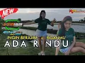 Download Lagu DJ ADA RINDU (EVIE TAMALA) by SAMHUS 69 PROJECT ft ELLDEWI CHANNEL FULL BASS HOREG GLER TERBARU 2021
