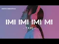 Download Lagu Imi Imi Imi song ( TAYC )