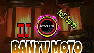 Download DJ BANYO MOTO - REMIX SLOW FULL BASS TERBARU 2020 MP3