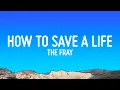 Download Lagu The Fray - How to Save a Life (Lyrics)