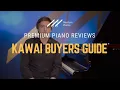Download Lagu 🎹Kawai Piano Buyers Guide: What You Need To Know BEFORE Buying a Kawai Piano﻿🎹