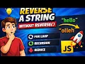Reverse a String in JavaScript Without Using reverse