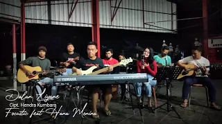 Download Live Cover Dalan Liyane - Hendra Kumbara Focustic feat Hana Monina MP3