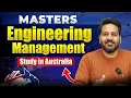 Masters in Engineering Management in Australia Fees Jobs Salary Scope