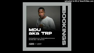 mdu aka trp kunye vocal mix 