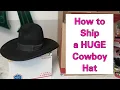 Shipping Hack - How to Ship a Stetson Protected Shipping Cowboy Hats Reseller Shipping