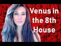 Venus in the 8th House 8th House Series