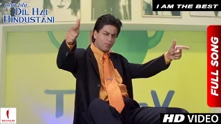 i am the best phir bhi dil hai hindustani shah rukh khan