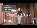BEGINNER LINE DANCE LESSON 111 - Country 2 Step
