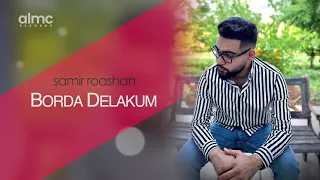 Samir Roashan Borda Delakum Official Release 2021 