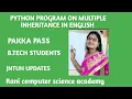 Python program on multiple inheritance in English B tech students jntuh updates