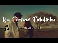 Download Lagu Kuterima Takdirku Natalie Zenn | Lirik OST Dewi Rindu