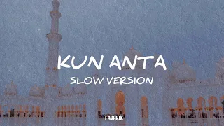 Kun Anta Slow Version (lyrics/lirik)