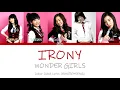 Wonder Girls(원더걸스) - Irony(아이러니) - Colour Coded Lyrics (HAN/ROM/ENG)