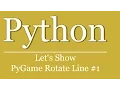 Let s Show - Pygame Linie rotieren Pygame Tutorial Python Scripting rotate line