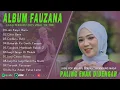 LAIN KAIYO BANA - FAUZANA  FULL ALBUM 2025 (CIINA BANA) LAGU POP MINANG TERBARU 2025
