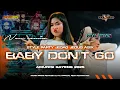 Download Lagu DJ BABY DON'T GO VIRAL TIKTOK 2025‼️STYLE PARTY JEDAG JEDUG BASS HOREG - YANG KALIAN CARI
