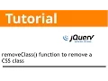 jQuery removeClass function to remove a CSS class