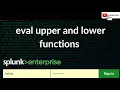 upper and lower functions in splunk