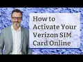 How to Activate Your Verizon SIM Card Online