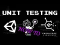 UNIT TESTING How to properly implement unit tests in a Unity project