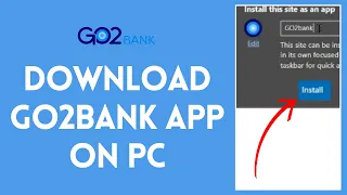How to Download Go2 Bank App on PC Installing the Go2 Bank App on PC 2024