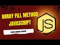 JavaScript fill Method Explained Step by Step with Examples Array fill vs splice