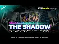 Lagu DJ THE SHADOW STYLE PARTY MENGKANE FYP TIKTOK YANG DICARI | @DsRevolution