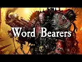 Word Bearers - The First Heretics Warhammer 40K Lore