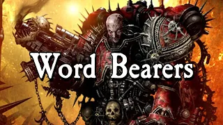 Word Bearers - The First Heretics Warhammer 40K Lore
