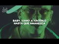 Bryant Myers, Bad Bunny - Un Ratito Mas (LETRA)